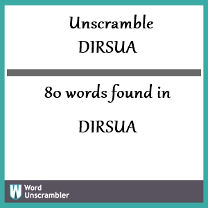 80 words unscrambled from dirsua