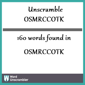 160 words unscrambled from osmrccotk