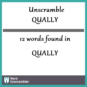 12 words unscrambled from qually